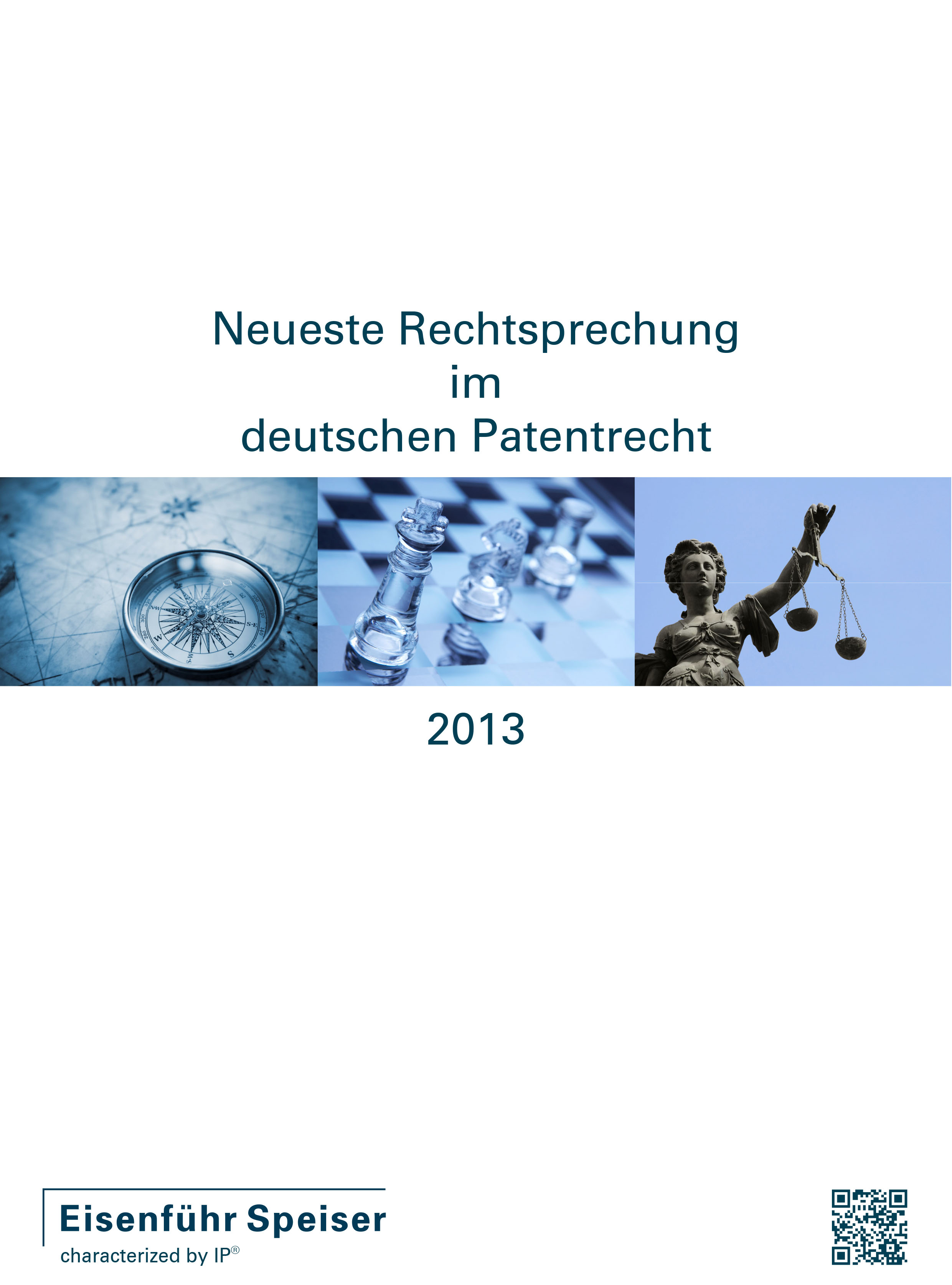 Neueste Rechtsprechung im deutschen Patentrecht 2013